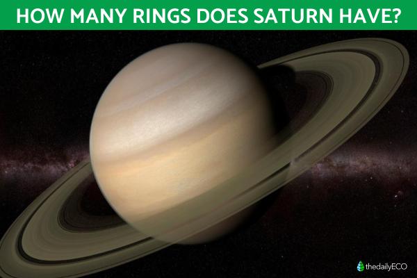 How Many Rings Does the Planet Saturn Have?